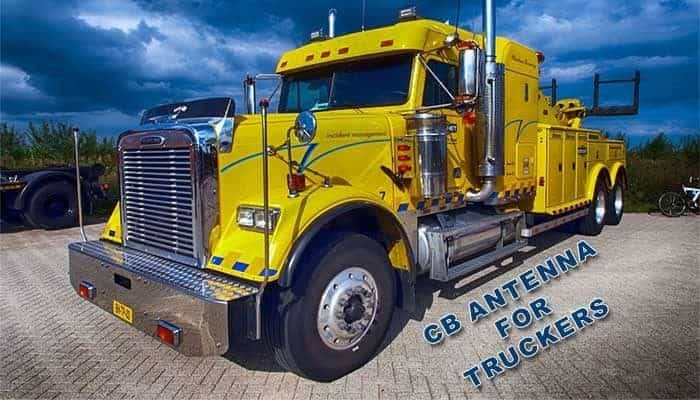 What is the Best CB Antenna for Truckers