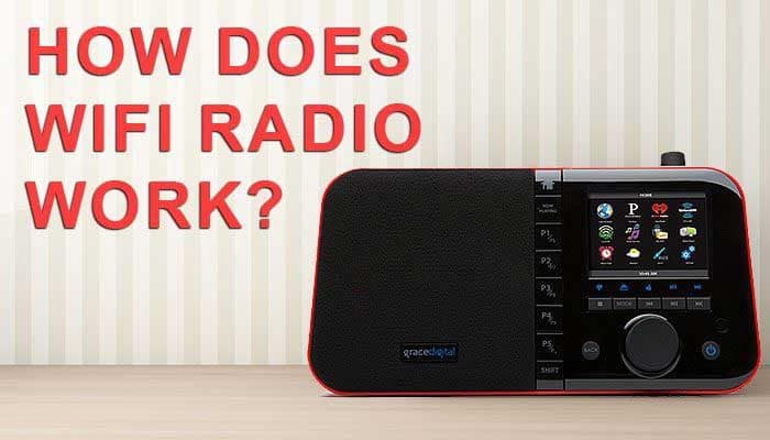 How Does Wifi Radio Work